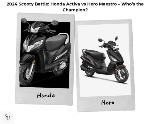 2024 Scooty Battle: Honda Activa vs Hero Maestro – Who’s the Champion?