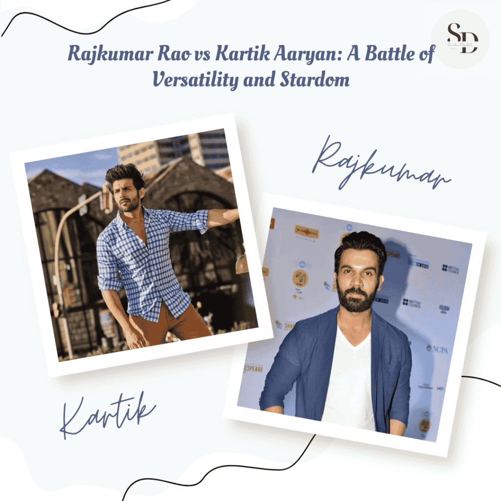 Rajkumar Rao vs Kartik Aaryan: A Battle of Versatility and Stardom