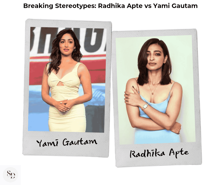 Breaking Stereotypes: Radhika Apte vs Yami Gautam