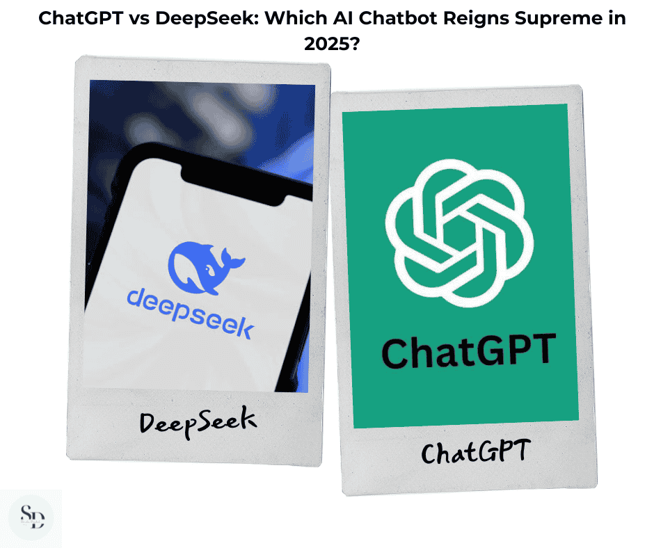 ChatGPT vs DeepSeek: Which AI Chatbot Reigns Supreme in 2025?