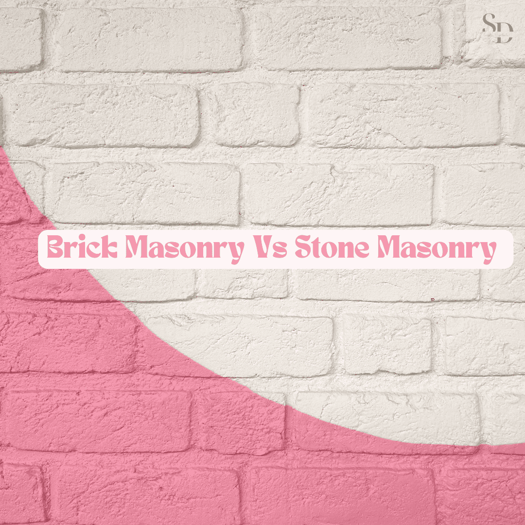 Brick Masonry vs Stone Masonry