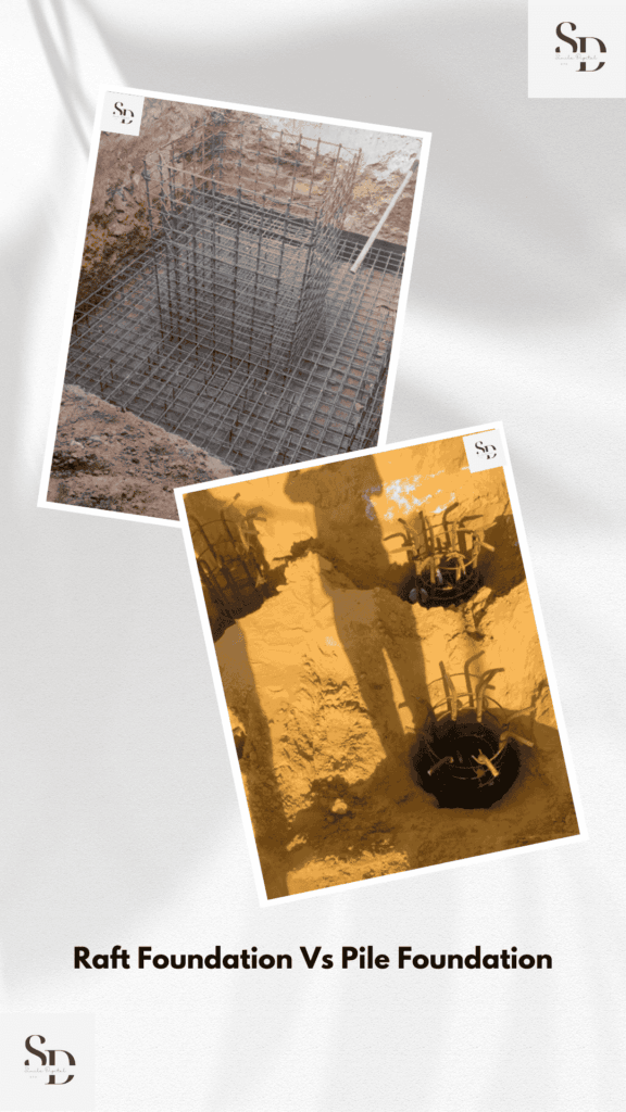 Raft Foundation vs Pile Foundation