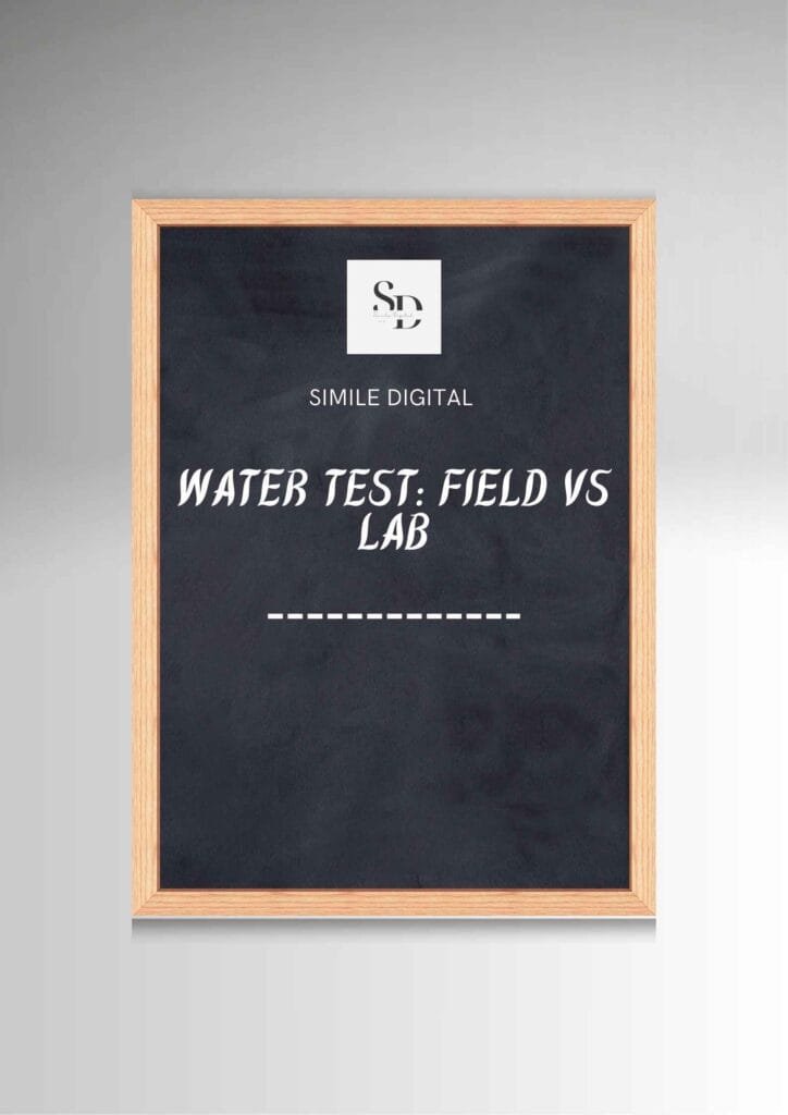 Water Test: Field vs Lab