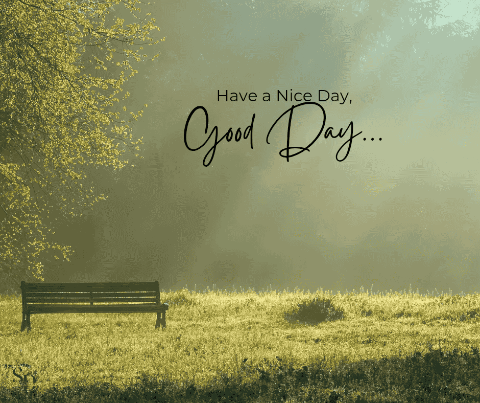 200 Good Day Quotes and Messages