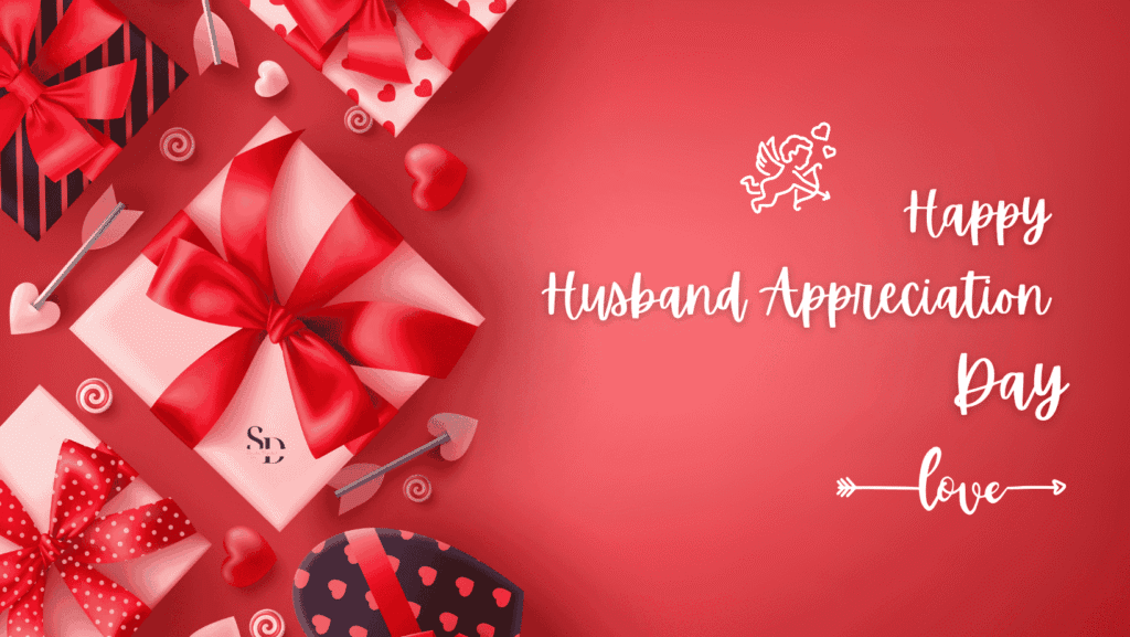 100 Messages on Husband Appreciation Day